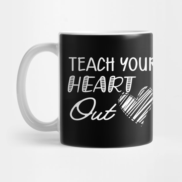 Teacher - Teach your heart out by KC Happy Shop